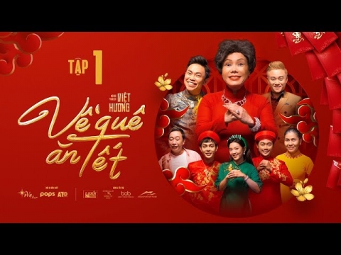 Về Quê Ăn Tết - Tập 1 | Hài Tết Việt Hương 2020